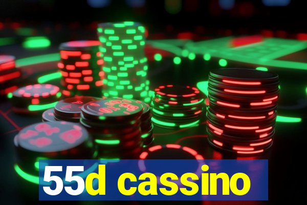 55d cassino